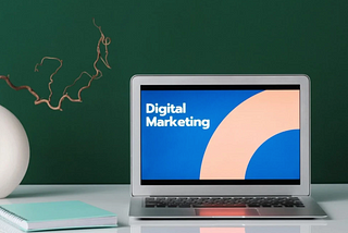 Digital Marketing; The Importance of Choosing the Right Digital Tools for Your Campaign