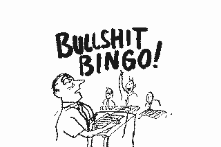 Winning bullshit bingo with Agile :) ?