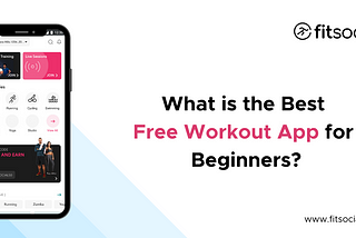 What is the best free workout app for beginners?