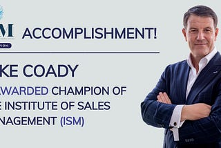 Coady Performance Group’s Mike Coady awarded as ISM Champion