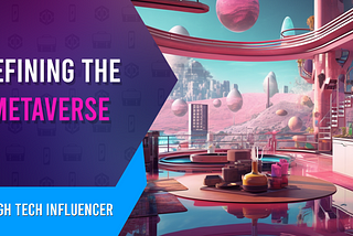 Defining the Metaverse…