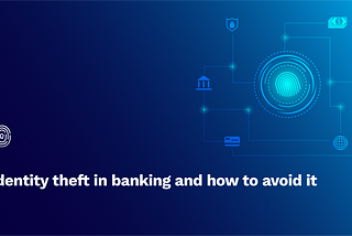 How to avoid identity theft in banking