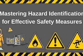 7 Mastering Steps Hazard Identification for Effective Safety Measures