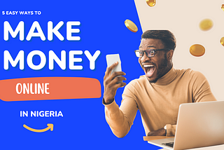 5 Easy Ways How to Make Money Online in Nigeria — KitCart