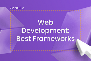10 Best Web Development Frameworks