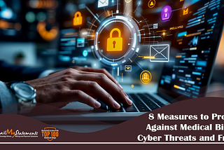 8 Measures to Protect Against Medical Billing Cyber Threats and Fraud