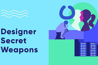 Designer Secret Weapons