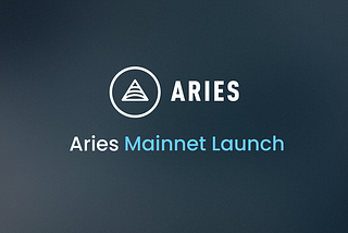 Aries Markets Mainnet is Live!