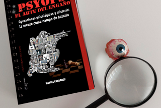 “PSYOPS: EL ARTE DEL ENGAÑO”