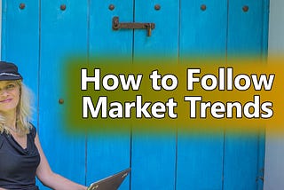How to follow Market Trends | Day Trading