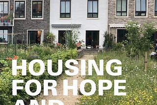 Housing for Hope and Wellbeing: an author Q&A