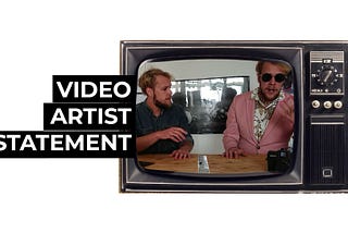 How to make your video artist statement