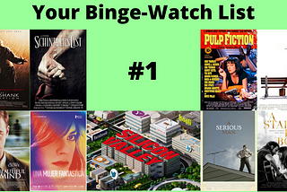 Your Binge-Watch List #1