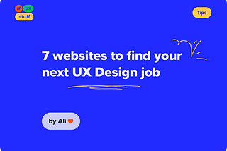 7 websites to find your next UX Design job