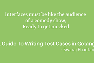Writing Test Cases in Golang