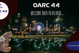 OARC 44 Recap