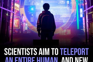 Teleportation: From Science Fiction to Scientific Fact?🛸👽