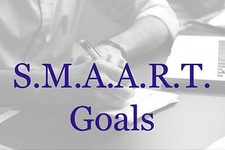 You Can Tackle Goals Easily the S.M.A.A.R.T. Way!