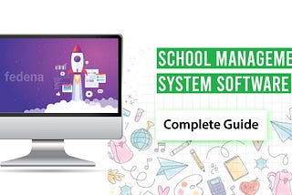 School Management System Software — Complete Guide