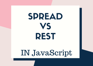 Spread vs Rest operators in JS