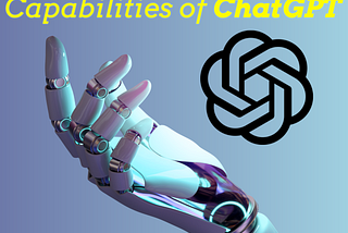 The 5 Most Powerful Capabilities of ChatGPT