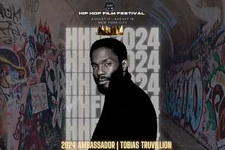 Tobias Truvillion Named Ambassador for the 2024 Hip Hop Film Festival and Celebrity Host for ACT UP!