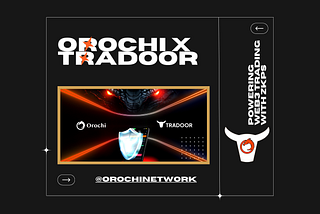 Orochi Network & Tradoor: Powering Web3 Trading with ZKPs