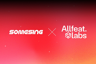Partnership announcement between SOMESING & Allfeat Labs
