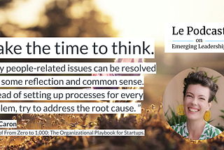 From Zero to 1,000: Insights from Anne Caron