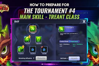 💡How to prepare for the tournament #3: The skill system of the main character — TREANT 🌳