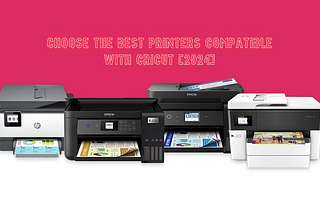printers compatible with cricut