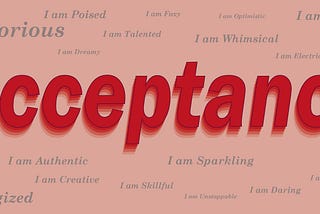 What It Means to Be Human: Acceptance