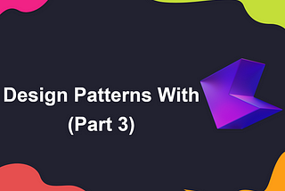 Design Patterns With Kotlin (Part3)