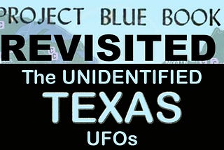 Texas and Its Still-Unidentified UFO Sightings