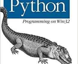 [READ] Python Programming On Win32 Help for Windows Programmers