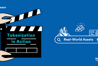Tokenization in Action: Real-World Assets