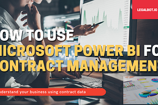 How to use Microsoft Power BI for contract management