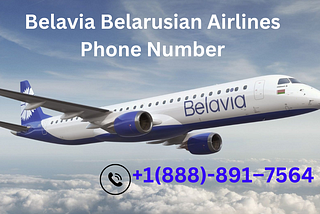 【+1(888)‒891━7564】@ Belavia Belarusian Airlines phone number