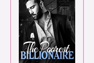 Read The Poorest Billionaire novel full story online on MoboReader