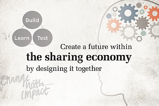 Design thinking gets your sharing economy idea on track