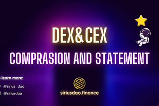 DEX & CEX: Comparison and Statement