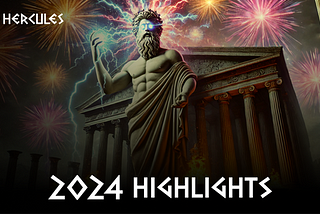 Hercules 2024 in Review