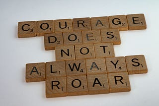 Are you Courageous?