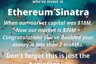 We’re so happy to inform our early-stage #investors who’ve #invested in #ethereumsinatra at a…
