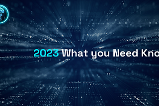 2023 Predictions — Where You Need to Be and What You Need to Know