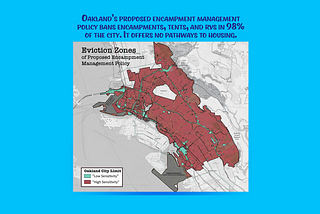 We need a roadmap to housing instead of cruelty — opposing Oakland’s homeless encampment…