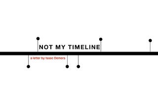Not My Timeline