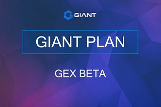 Giant Plan — GEX beta