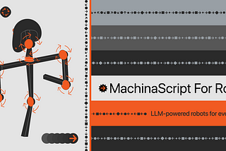 Introducing LLM-Powered Robots: MachinaScript for Robots