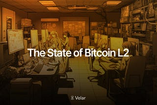 The State of Bitcoin L2